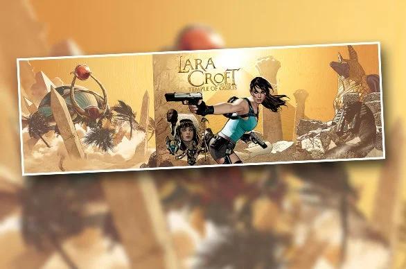 A panoramic artwork banner for "Lara Croft: Temple of Osiris," showing Lara Croft in dynamic action poses, battling against mythical Egyptian creatures.