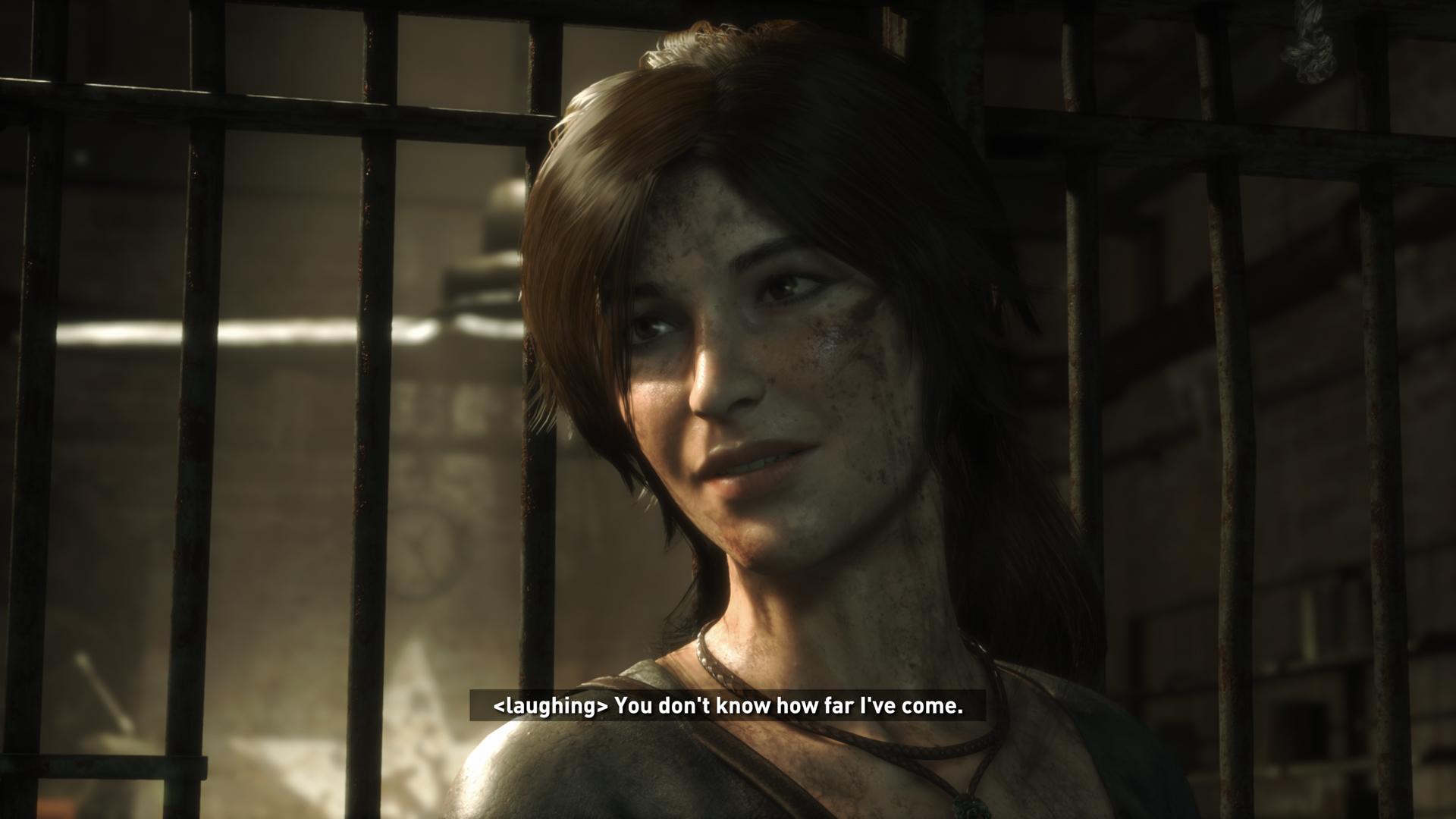 ROTTR You don't know how far I've come.